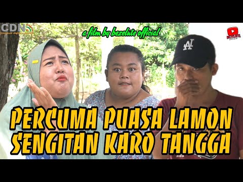 PERCUMA PUASA LAMON SENGITAN KARO TANGGA 