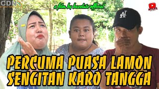 PERCUMA PUASA LAMON SENGITAN KARO TANGGA || kampung Pantura || film pendek Indramayu