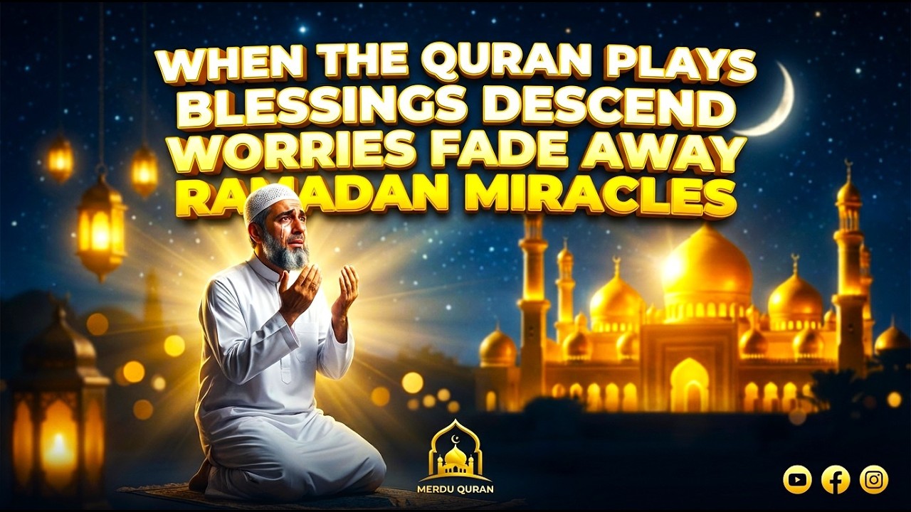 INCROYABLE : La Dou’a du Ramadan qui Change le Destin et Apporte l'Abondance Infinie |