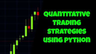 Python for Finance: Getting Started with Quantitative Trading Strategies