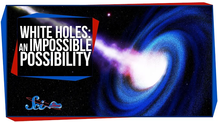 White Holes: An Impossible Possibility - DayDayNews