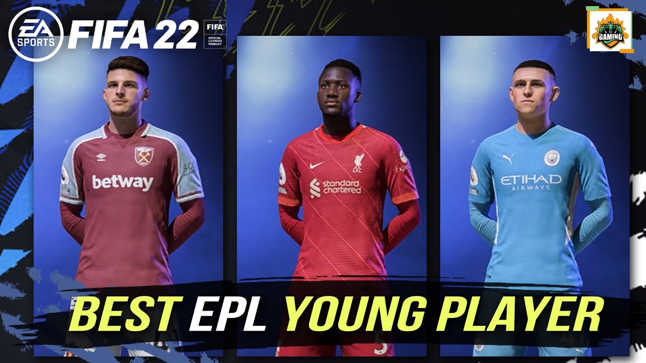 FIFA 22 Best EPL Young Players Real Faces, Ratings PS5/XBOX Series XS YouTube