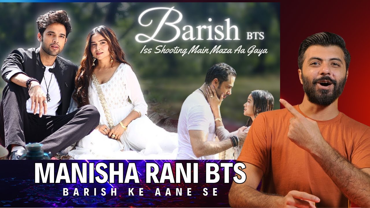 Baarish Ke Aane Se - BTS  Manisha Rani ka Pehla Romantic Music Video | Bsn Reaction