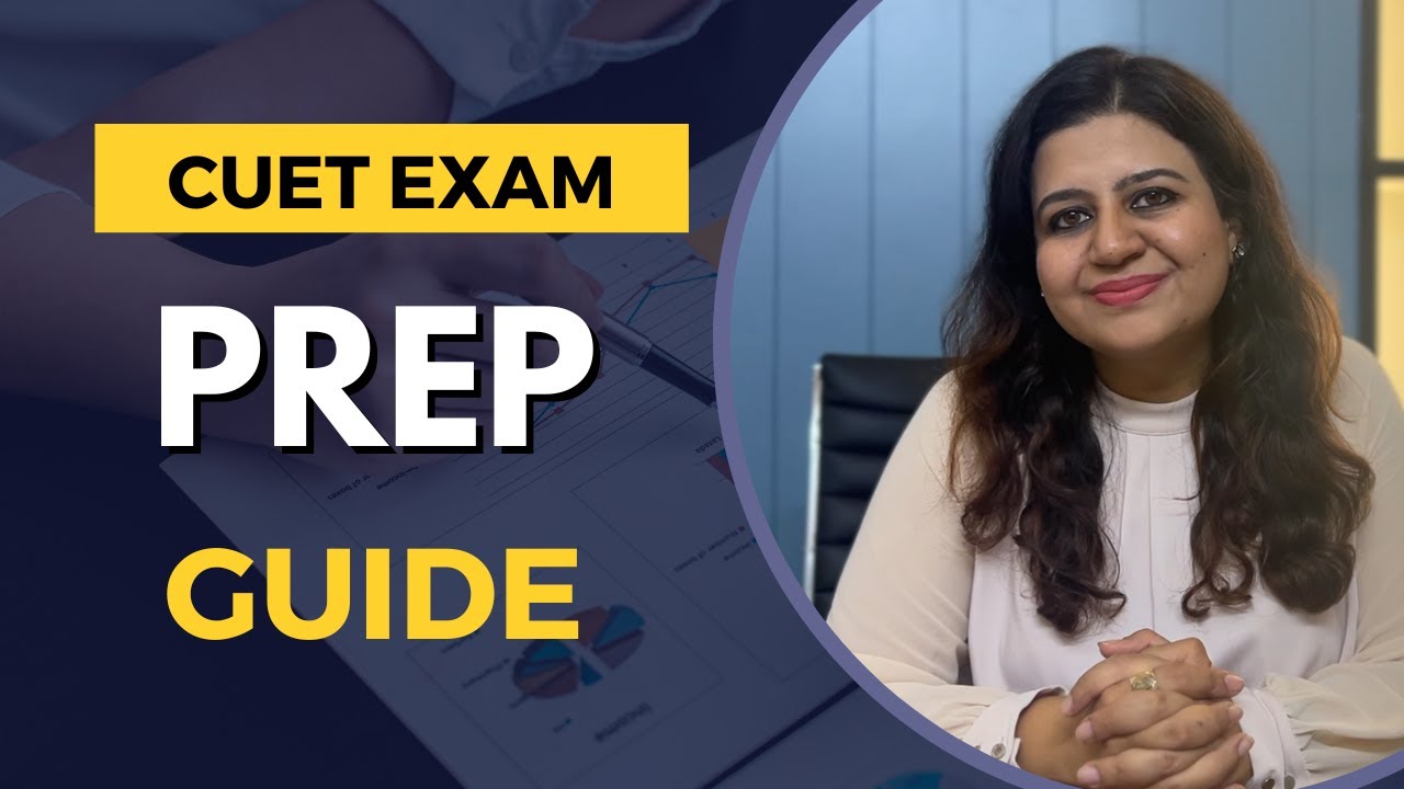 Cracking CUET: Your Ultimate Exam Preparation Strategy Guide! 📚🚀 - YouTube