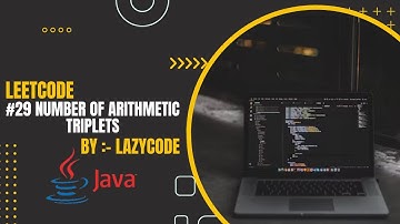 LeetCode in Java | Problem Solving in Arrays :Easy Question | Number of Arithmetic Triplets