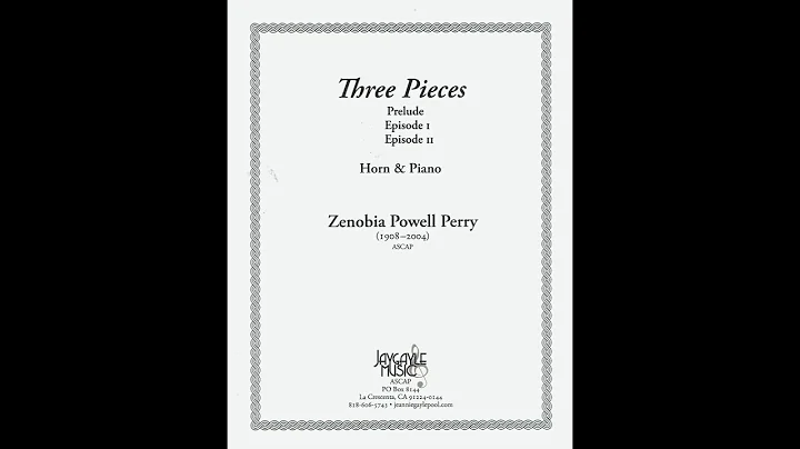 Zenobia Powell Perry's Three Pieces for Horn and P...