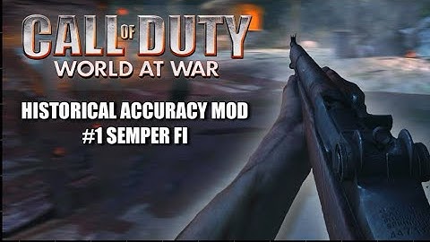 Semper Fi #1 - Call Of Duty: World At War Historical Accuracy Mod
