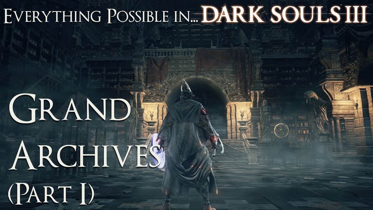 Grand Archives Dark Souls 3. Grand Soul.