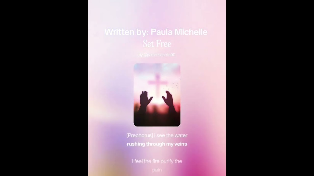 Set free written by: Paula Michelle 