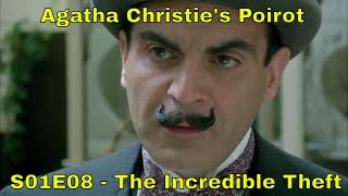 Agatha Christie's Poirot S01E08 - The Incredible Theft [FULL EPISODE]