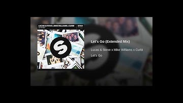 Lucas & Steve x Mike Williams x Curbi - Let