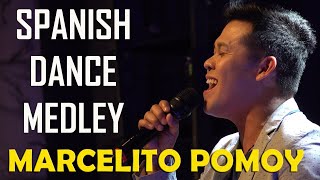 MARCELITO POMOY  Spanish Dance Medley (Official Live Concert Video) | 4K  Ultra HD