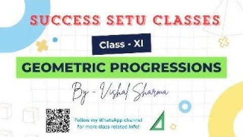 Sequence and Series | G.P. | Lec - 06 | Class 11 | For JEE & Boards | Vishal Sharma | Success Setu