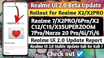 Realme Ui 2.0 Beta Update Rollout For Realme X2/X2PRO 😍 ~ Realme X2/7/6/X2Pro Update Report
