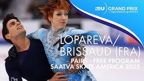 Evgeniia LOPAREVA / Geoffrey BRISSAUD | Ice Dance Free Dance | Saatva Skate America 2025 | #GPFigure