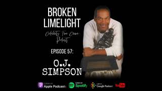 #57: O.J. Simpson Pt. 3