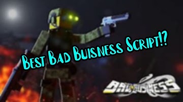 Bad Business NEW **OVERPOWERED** Script (Pastebin) - (Silent Aim, Aimbot, Wallbang, Esp, AND MORE)