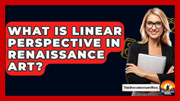 What Is Linear Perspective In Renaissance Art? - The Documentary Reel
