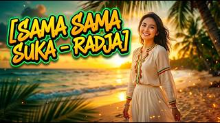 Sama Sama Suka - Radja | Reggae Cover Version 🌴 Lagu Hits Jadi Santai 🎶