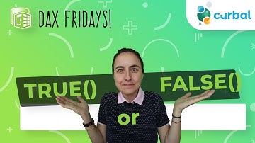 DAX Fridays! #123: TRUE() or FALSE()