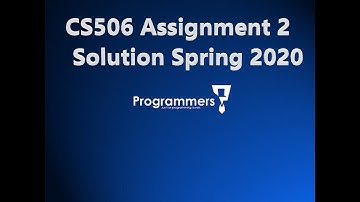 CS506 Assignment 2 Solution 2020 | CS506 Assignment 2 Solution Spring 2020.