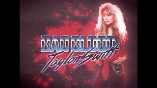 Taylor Swift - Bad Blood (Actually 1989 Remix)