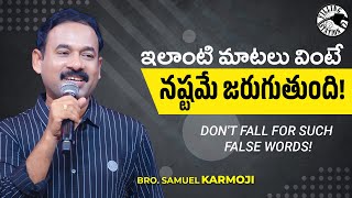 Don't fall for such false words! | Filling Station | Samuel Karmoji Ministries | 20 May 2024