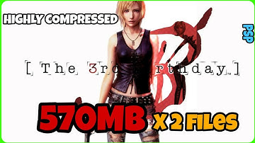 [570MB]The 3rd Birthday FOR PPSSPP  WITH HIGHLY COMPRESSED WITH DIRECT DOWNLOAD LINK