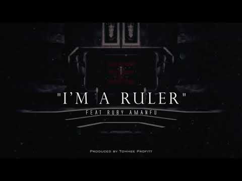 I'm a Ruler (feat. Ruby Amanfu)