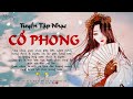 「List」Cổ Phong Tâm Trạng Trung Quốc Nghe Nghiện (P.3) | Youngximeo♡