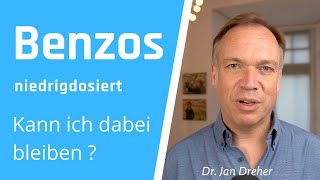 Benzos niedrigdosiert: Kann ich dabei bleiben?