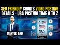 Class 06 = SEO Friendly Shorts Video Posting Details - USA Posting Time A to Z