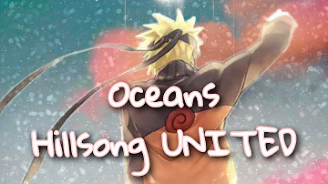 Oceans- Hillsong UNITED| Naruto Uzumaki💛| Sad AMV (Earphones recommended)