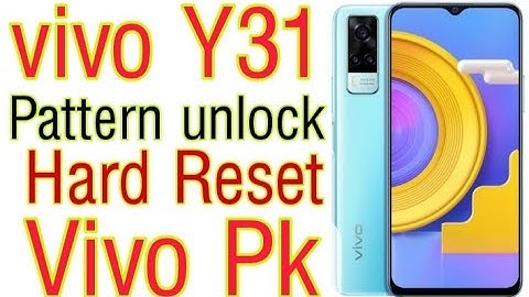 Vivo Y31 Pattern Unlock Without Pc PinPassword Unlock Hard Reset By Vivo Pk