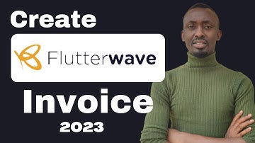 Create Flutterwave Invoice In 2 Minutes! | Flutterwave Tutorial 2023
