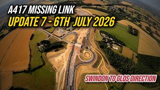 A417 Missing Link Update 7 - 06/07/26 - Swindon to Glos Direction (2 of 2)