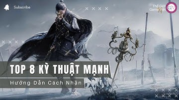 Hướng Dẫn Nhận Kỳ Thuật Ẩn Cực Khủng Trong Where Winds Meet | Tân Thủ Nhất Định Phải Biết!