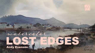 Mastering Lost Edges in Watercolor Painting | Andy Evansen