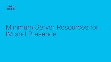 Optimizing Server Resources for Cisco IM and Presence | Minimum Requirements Explained
