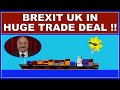 UK in massive trade deal! (4k)