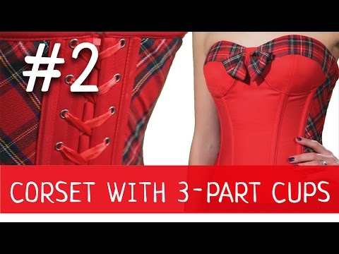 Corset with 3-part Quilted Cups #2 How to make a corset?