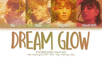 BTS (방탄소년단), Charli XCX - Dream Glow (BTS WORLD OST Part 1) (Han|Rom|Eng) Color Coded Lyrics/한국어 가사