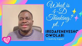 What is 4th Dimensional Thinking? Part 1