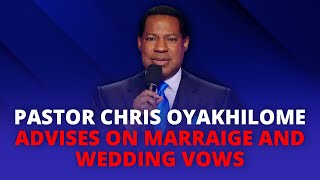 PASTOR CHRIS OYAKHILOME ADVISES ON MARRIAGE \& WEDDING VOWS I PASTOR CHRIS LIVE I PASTOR CHRIS SERMON