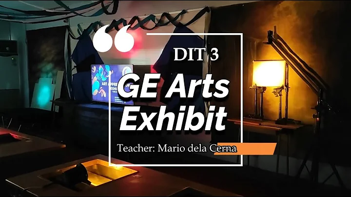 GE Arts Appreciation Exhibit by DIT 3