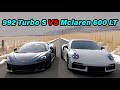 2021 Porsche 911 Turbo S 992 VS Mclaren 600LT
