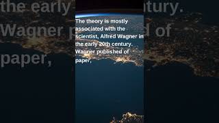Theory Of Continental Drift