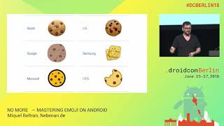 #DCBERLIN18 201 Beltran NO MORE □ MASTERING EMOJI ON ANDROID_DAY2