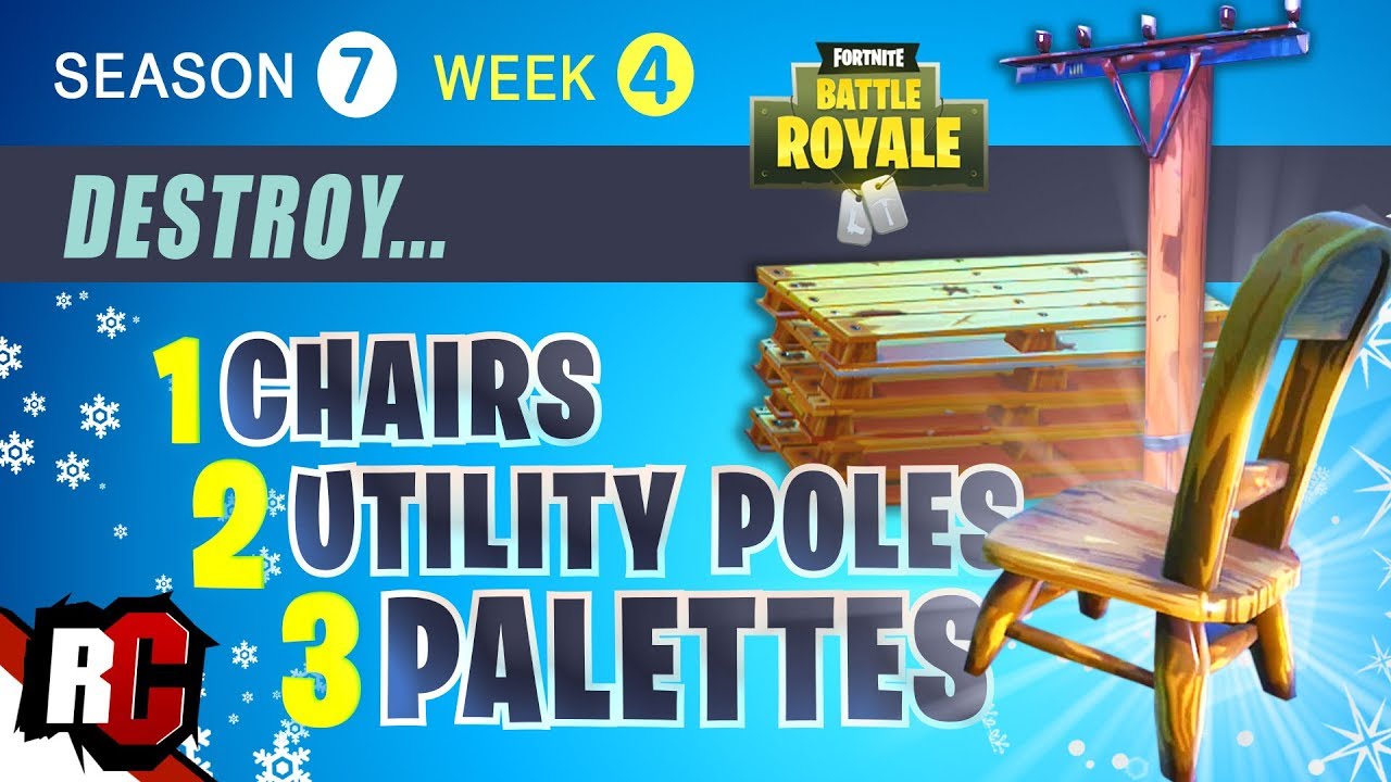 Fortnite Week 4 Destroy Wooden Chairs Utility Poles And Wooden