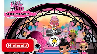 L.O.L. Surprise! Remix: We Rule The World on Nintendo Switch — Launch Trailer | @playnintendo